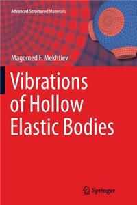 Vibrations of Hollow Elastic Bodies