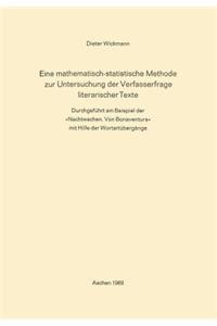 Eine Mathematisch-Statistische Methode zur Untersuchung der Verfasserfrage Literarischer Texte