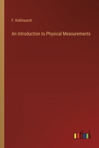 An Introduction to Physical Measurements