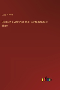 Children's Meetings and How to Conduct Them