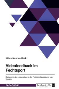 Videofeedback im Fechtsport