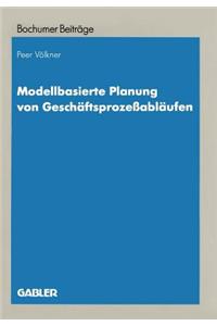 Modellbasierte Planung Von Geschäftsprozeßabläufen