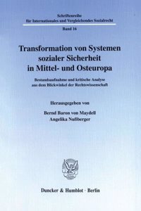 Transformation Von Systemen Sozialer Sicherheit in Mittel- Und Osteuropa