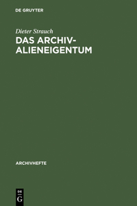 Das Archivalieneigentum