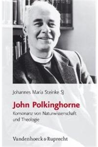 John Polkinghorne - Konsonanz Von Naturwissenschaft Und Theologie