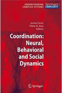 Coordination: Neural, Behavioral and Social Dynamics