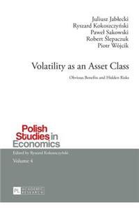 Volatility as an Asset Class