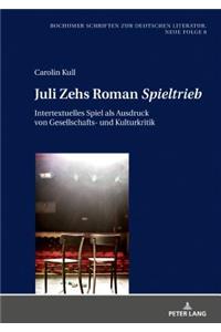 Juli Zehs Roman Spieltrieb