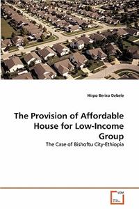 Provision of Affordable House for Low-Income Group