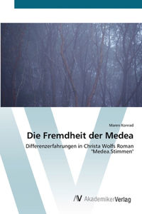 Die Fremdheit der Medea