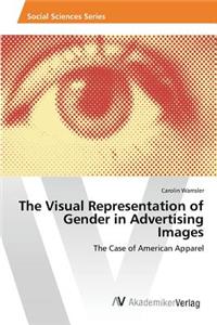 Visual Representation of Gender in Advertising Images