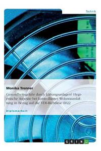 Hygienische Aspekte Bei Kontrollierter Wohnraumlüftung in Bezug Auf Die VDI-Richtlinie 6022