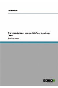 importance of jazz music in Toni Morrison's 