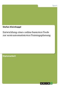 Entwicklung eines online-basierten Tools zur semi-automatisierten Trainingsplanung