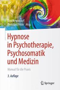 Hypnose in Psychotherapie, Psychosomatik und Medizin