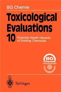 Toxicological Evaluations