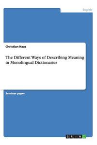 Different Ways of Describing Meaning in Monolingual Dictionaries