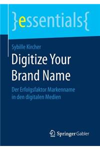 Digitize Your Brand Name