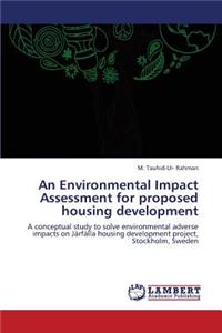 Environmental Impact Assessment for Proposed Housing Development