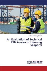 Evaluation of Technical Efficiencies of Liaoning Seaports