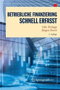 Betriebliche Finanzierung - Schnell Erfasst