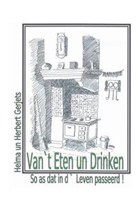 Van `t Eten un Drinken