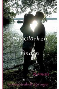 Glück zu finden