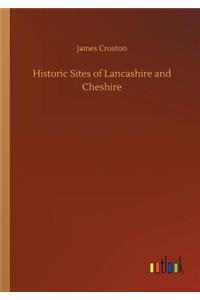 Historic Sites of Lancashire and Cheshire