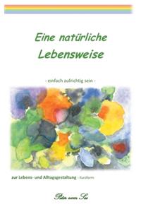 Eine natürliche Lebensweise