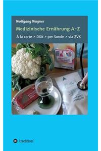 Medizinische Ernährung A - Z