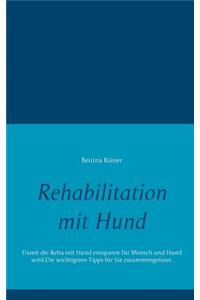 Rehabilitation mit Hund
