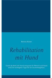 Rehabilitation mit Hund