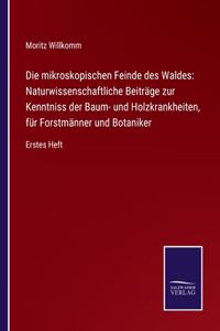 Die mikroskopischen Feinde des Waldes
