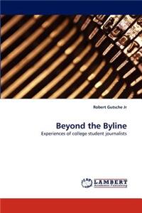 Beyond the Byline