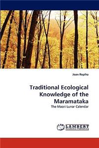 Traditional Ecological Knowledge of the Maramataka