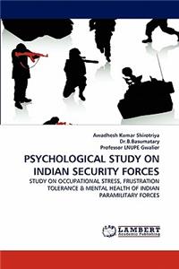 Psychological Study on Indian Security Forces