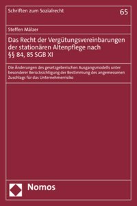 Das Recht Der Vergutungsvereinbarungen Der Stationaren Altenpflege Nach 84, 85 Sgb XI