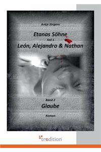 Etanas Sohne Teil 1 Leon, Alejandro & Nathan