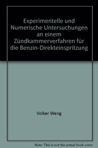 Experimentelle Und Numerische Untersuchungen an Einem Zundkammerverfahren Fur Die Benzin-Direkteinspritzung