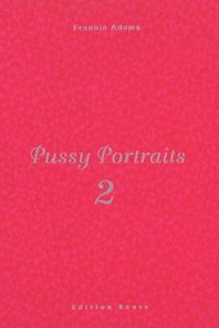 Pussy Portraits 2