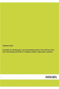 Geschichte Des Montanismus, Seine Entstehungsursachen, Ziel Und Wesen Sowie Kurze Darstellung Und Kritik Der Wichtigsten Daruber Aufgestellten Ansicht