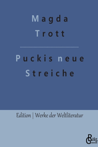 Puckis neue Streiche