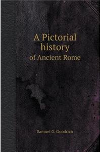 A Pictorial History of Ancient Rome