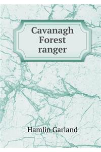 Cavanagh Forest Ranger
