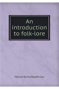 An Introduction to Folk-Lore