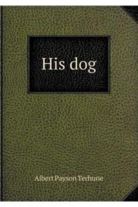 His Dog