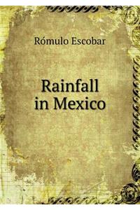 Rainfall in Mexico