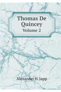 Thomas De Quincey Volume 2