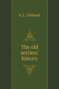 old settlers' history