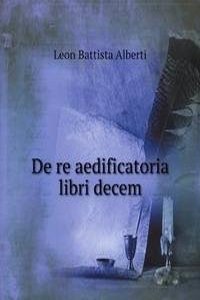 De re aedificatoria libri decem